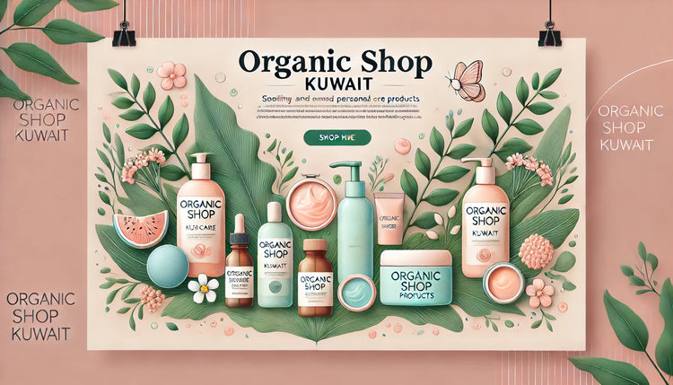 Organic shop Kuwait about us 